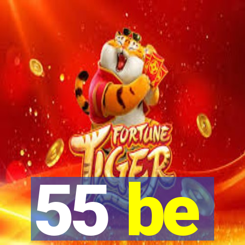 55 be